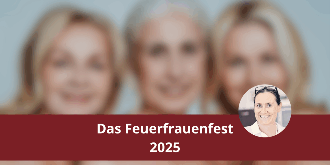 Titelbild mit Text "Das Feuerfrauenfest 2025" auf einer roten Bauchbinde. Im Hintergrund ein verschwommenes Bild von Frauen ab 55